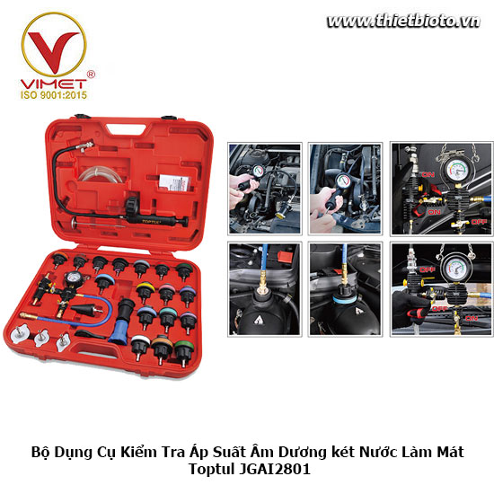 Bộ Dụng Cụ Kiểm Tra Áp Suất Âm Dương két tản nhiệt Toptul JGAI2801