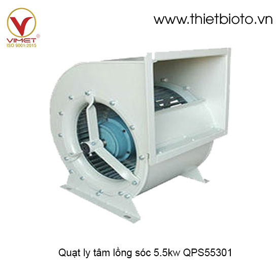 Quạt ly tâm lồng sóc 5.5 Kw VIMET QPS55301